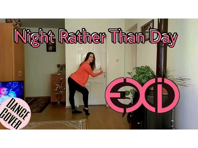 exid (이엑스아이디) - night rather than day (낮보다는 밤) dance cover by rumi